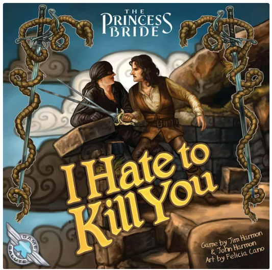 The Princess Bride: I Hate to Kill You